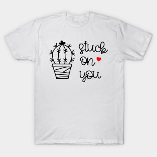 Stuck on you T-Shirt